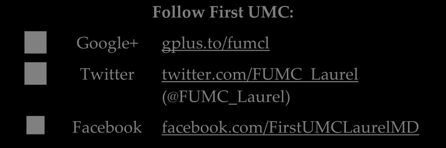 First UMC erevelations Weekly January 13, 2017 424 Main Street Laurel, MD 20707 301-725-3093 office@fumcl.