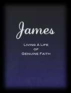 2 THE SPIRIT New Adult Study James Living A Life of Genuine Faith