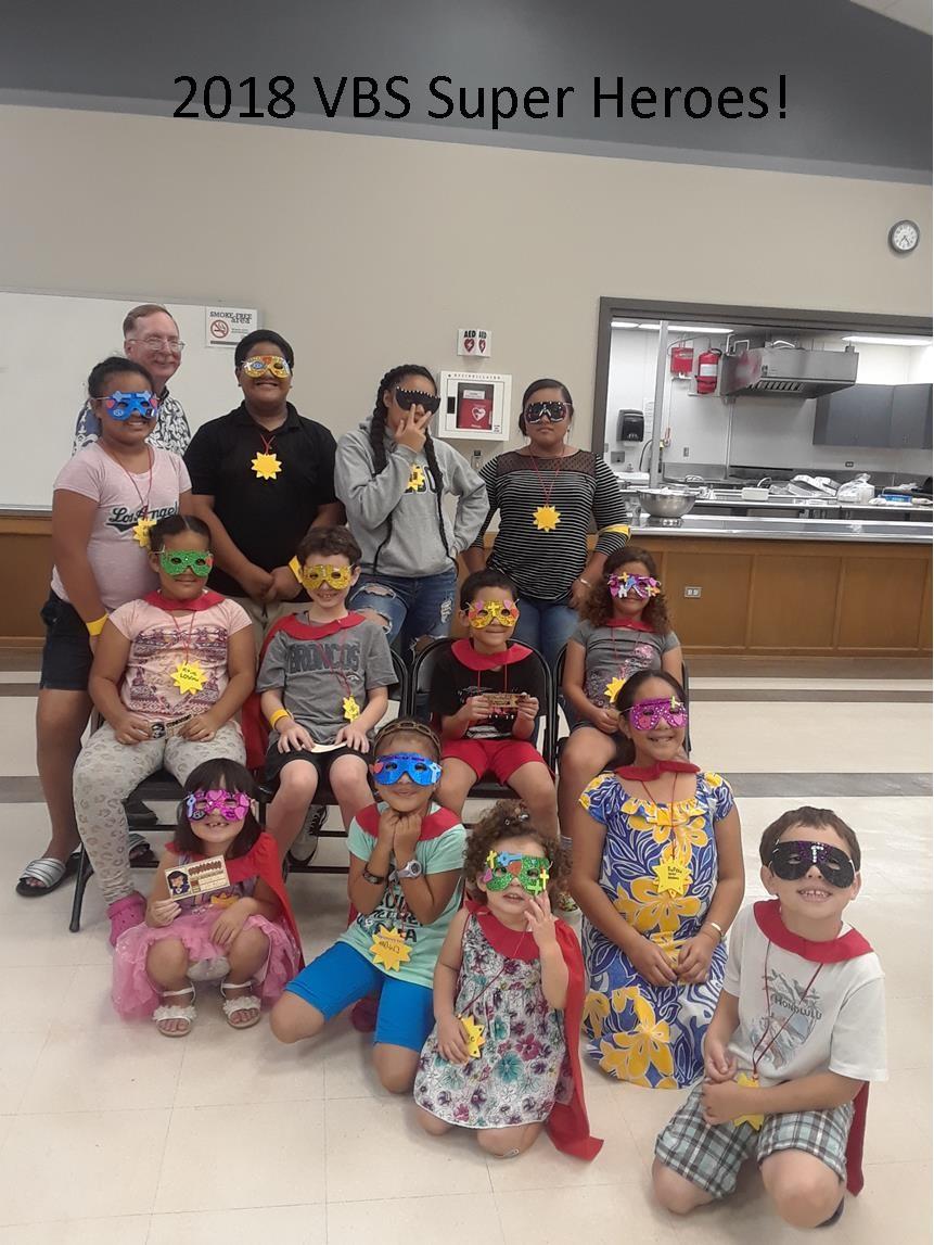 Our VBS would not have been possible without our these Superheroes: Registration: Gail Wung Storytellers: Gloria Kobayashi and Pastor Eric Science: Amy Yamaki Crafts: Joyce Nakamoto, and the Kitchen