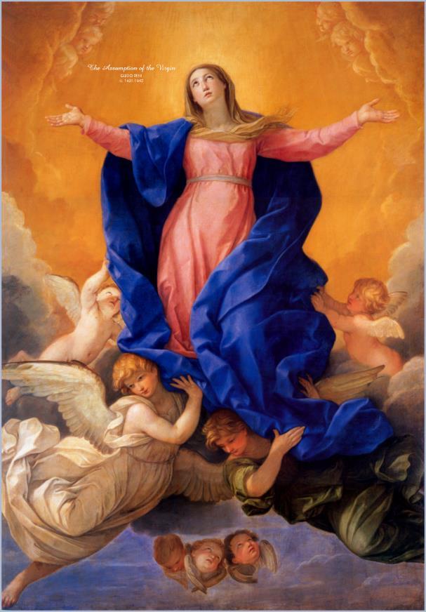 Kentucky State Council Newsletter August 2017 Reflection In the light of the Assumption of Mary (Feast Aug 15 th ), it is easy to pray her Magnificat (Luke 1:46 55) with new meaning.