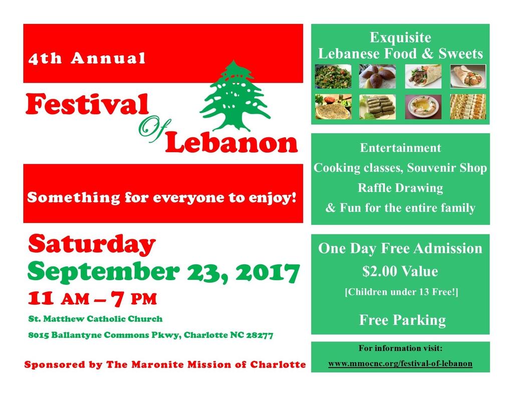 The Maronite Mission of Charlotte presents its 4th Annual FESTIVAL OF LEBANON Saturday September 23, 2017 [11.00 AM 7.