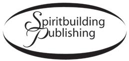 2011 Spiritbuilding Publishing. All rights reserved. No part of this book may be reproduced in any form without the written permission of the publisher.