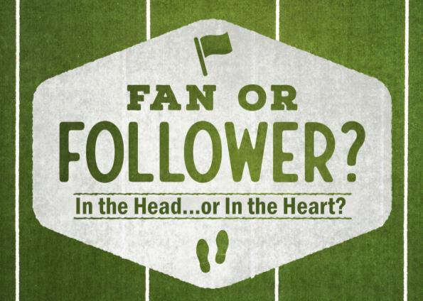 In the Head or In the Heart Luke 7: 36-50 Do you know what separates a FAN from a FOLLOWER? I. SOMETIMES WE THINK WE KNOW MUCH JESUS... A.
