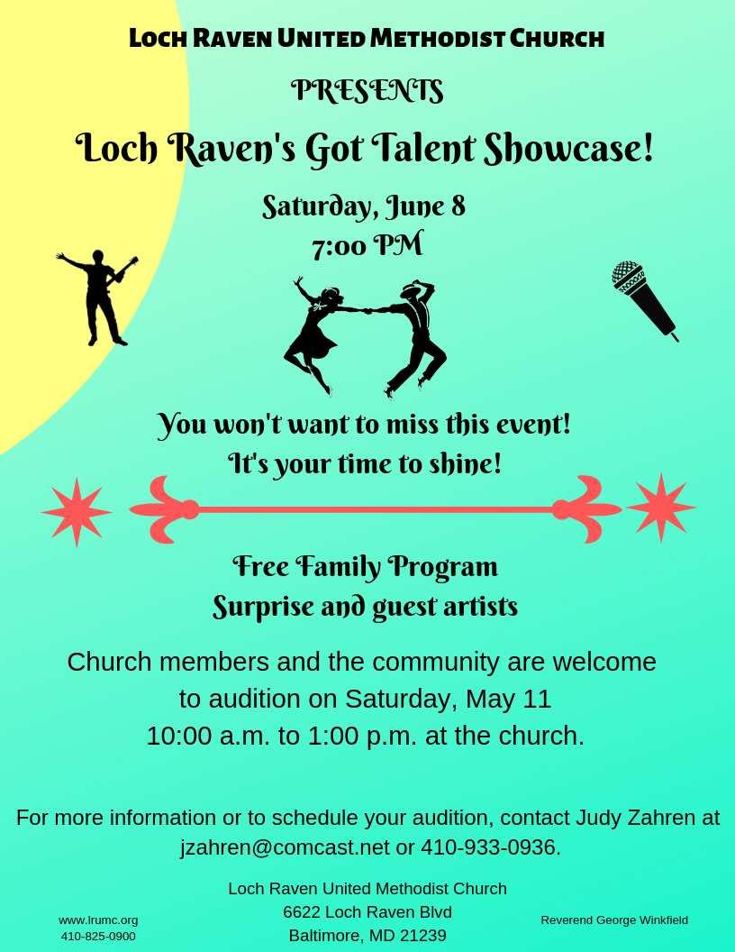Loch Raven s Got Talent Showcase Are you a solo or group performer, talented singer, dancer, ventriloquist, musician, magician, comedian or performer of other
