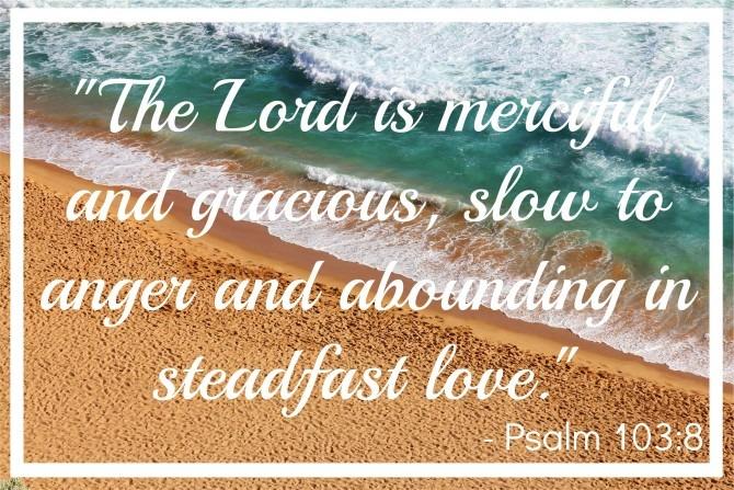 WORD STUDY PLENTEOUS IN רב חסד MERCY Ps 103:8 The LORD [is] merciful and gracious, slow to anger, and plenteous in mercy. Plenteous in mercy. I guess that means God has gobs and gobs of mercy.