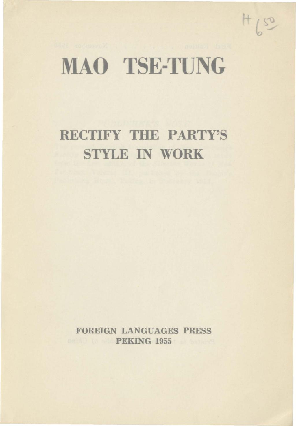 MAO TSE TUNG RECTIFY THE PARTY'S STYLE