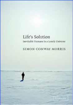 Simon Conway Morris Professor of Evolutionary Palaeobiology, Cambridge [I]t is now widely thought that the history of life is little more than a contingent muddle punctuated by disastrous