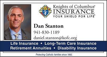 Special Message from Our Knights of Columbus Field Agent: Daniel Stanton, FIC <> Your Fraternal Insurance Advisor 9596 President Cir, Port Charlotte, FL 33981 (941) 830-1189 <> Daniel.Stanton@KofC.
