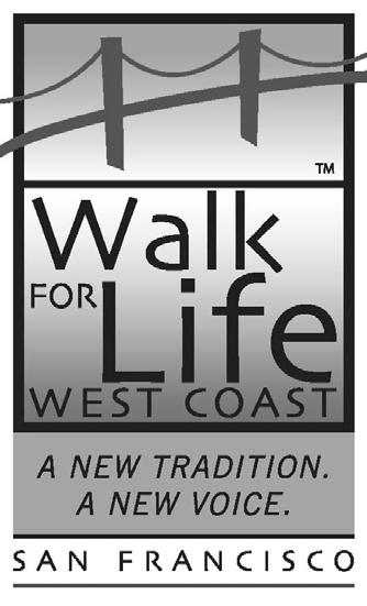 Walk for Life West Coast 2010! Mark your calendars for Saturday, January 23rd 2010 11:00AM Justin Herman Plaza Lawn (at the Embarcadero) ends at the Marina Green Join fellow St.