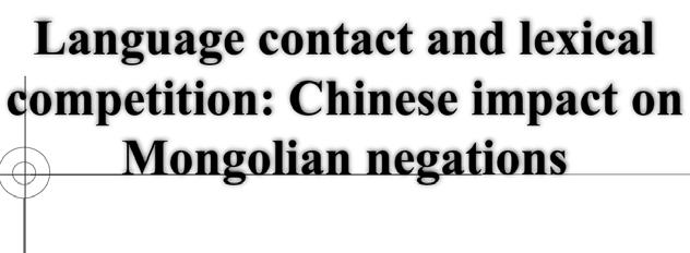 Language contact and lexical competition: Chinese impact on Mongolian