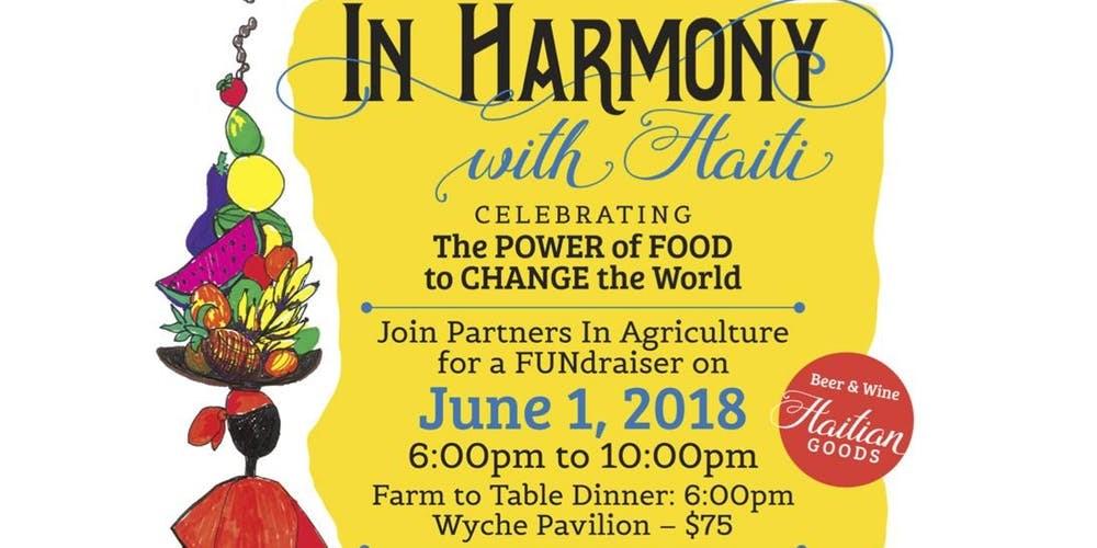 The event will be June 1 st from 6:00-10:00 pm at the downtown outdoor Wyche Pavilion A delicious Haitian farm to table dinner will be served - creamy grilled coconut shrimp, cochinita pibil,