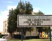 Adrian Arambulo, Reporter Church Group Protests 'The Laramie Project' (May 6) -- Students and staff at Las Vegas Academy are responding to flyers being distributed by a church group that says