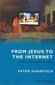 Available as an ebook or in print Wiley-Blackwell Amazon From the cover From Jesus to the Internet is the first systematic survey of the historical relationship between Christianity and media.