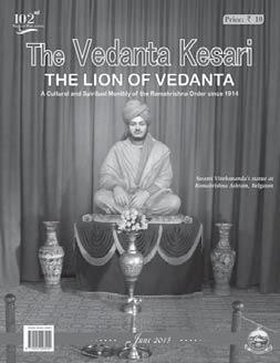 T h e V edanta K esari 6 JUNE 2015 Cover Story N Swami Vivekananda Statue at Belgaum Ashrama Swami Vivekananda visited Belgaum, in north Karnataka, and stayed there from 15th to 27th October 1892.