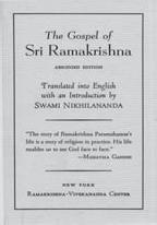 3 Sri Ramakrishna The Gospel of Sri Ramakrishna Translated by Swami Nikhilananda. Foreword by Aldous Huxley. Complete conversations of Sri Ramakrishna (1836-1886).