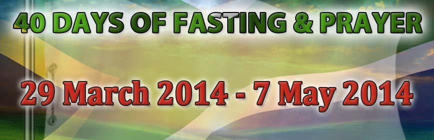 40 Days of Prayer: 29 March 2014 7 May 2014 Prayer Guide for the South African National Elections 2014 If My people who are called by My name, will humble themselves and pray and seek My face and