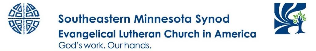 Hosanna Lutheran Church 2017 Annual Report 11 A Ministry Report of the Southeastern Minnesota Synod, ELCA in celebration of the ministry that took place throughout 2017 We join together in giving