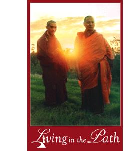 Living in the Path Online Living in the Path, FPMT s newest program featuring the teachings of both Lama Zopa Rinpoche and Lama Yeshe.