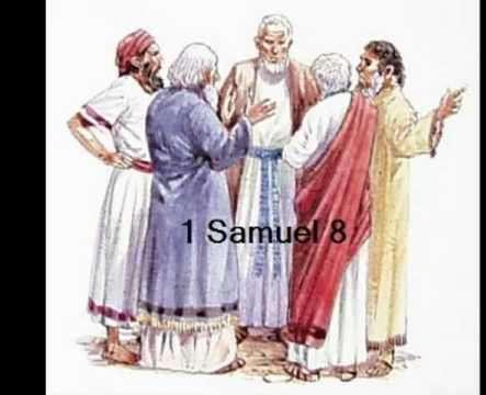 1 Samuel 8 Israel asked for a king.