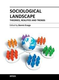 Sociological Landscape - Theories, Realities and Trends Edited by Dr.