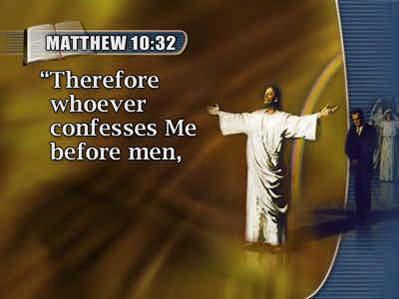 113 But whoever denies Me before men, him I will also deny before My Father who is in heaven. Matthew 10:32, 33. 114 115 116 You see, you don t have to stand alone in the judgment!