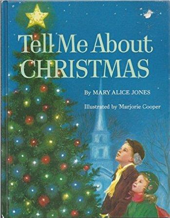 From the Library: Tell Me About Christmas Tell Me About Christmas by Mary Alice Jones