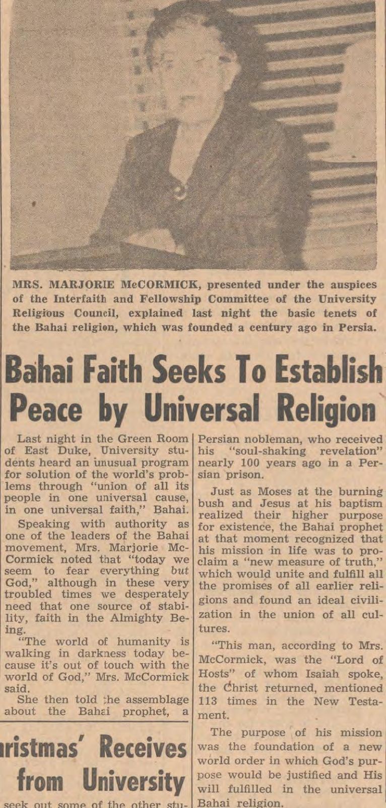 1961 was also the first real coverage of the Faith at Duke University: Bahai (sic) Faith seeks to establish peace by Universal