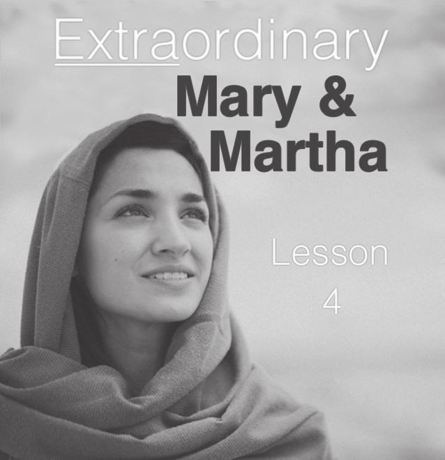 Extraordinary Women the Bible 56 of 56 Although they were sisters, Mary and Martha had very different personalities; therefore, it is not surprising that these sisters had some irritations and