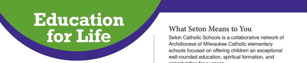 We believe that Seton Catholic Schools will strengthen our school
