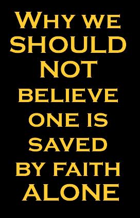 Bible Says We ARE NOT justified By Faith Only James 2:24 Some Believers Are Still Lost James 2:19,20; John 12:42 Bible Requires Other Conditions Rom 10:9; Mk
