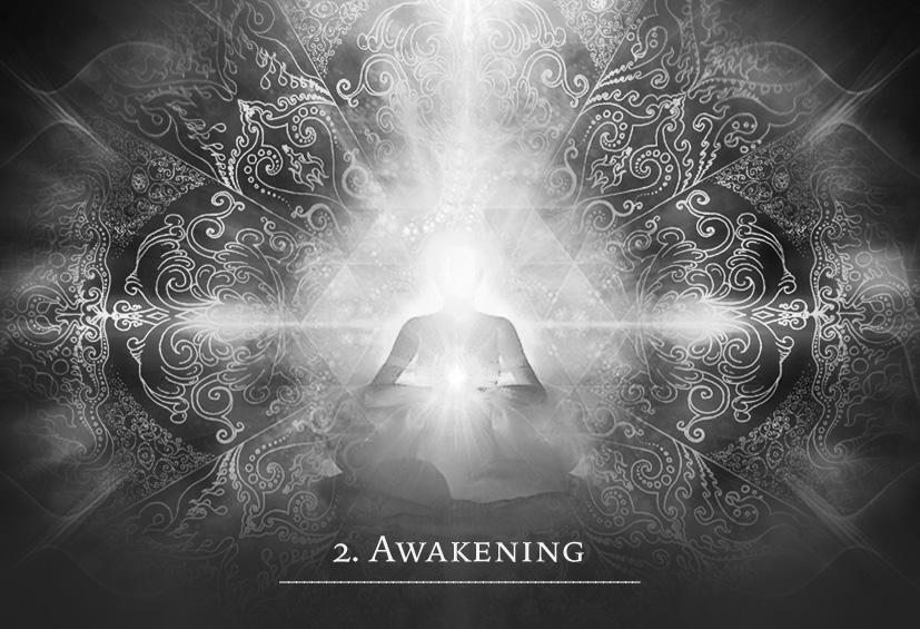 2. Awakening Wisdom Emerges Through Everyday Experience You are or about to experience an aha moment. This will come as a feeling of deep truth that seemed to have slipped your mind.