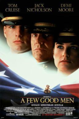 Then they would show a proud marine, fully decked out in uniform, Then, in 1992, there was a very good movie in the theatres, A Few Good Men.