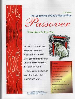 Paul said Christ is our Passover sacrifice. What did he mean? Most people assume that Christ s death finished the plan of God.
