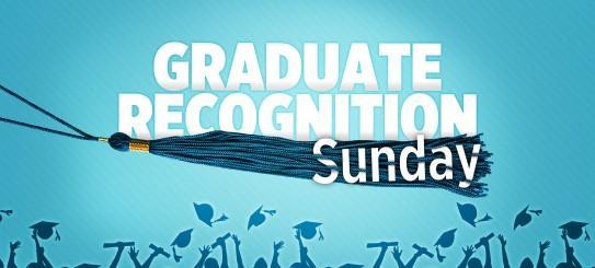 Graduate Recognition Sunday is June 26 th! We will recognize the accomplishments of all our graduates in the Worship Service.