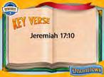 KeyVerse Topic: God Rewards Us Reference: Jeremiah 17:10 Preparation: Look online for close-up images by searching guess what this is close up ; you will find many.