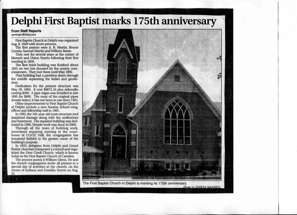 From Staff Reports remlnderothehj.com First Baptist Church in DelpW was organized Aug. 8, 1829 with seven persons. The first pastors were A B. Martin, Boone County, Samuel Martin and William Reese.