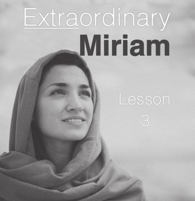 Extraordinary Women the Bible 40 of 40 Miriam was, indeed, an extraordinary woman. We do not get her full life story, but we catch glimpses of her throughout her lifetime.
