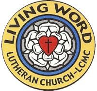 www.livingwordalexmn.org LIVING WORD Lutheran Church, LCMC 320-762-1997 Office Hrs. M-F 8:30 12:30 p.m. pastorlwlc@gctel.net OR secretarylwlc@gctel.