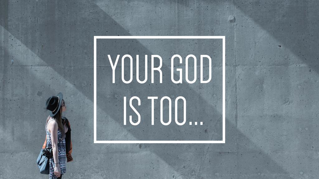 Your God is Too Weird Your God is Too Series November 14-15, 2015 Sermon Summary This weekend at Vineyard Columbus, our campus pastors preached and so there is no sermon summary.
