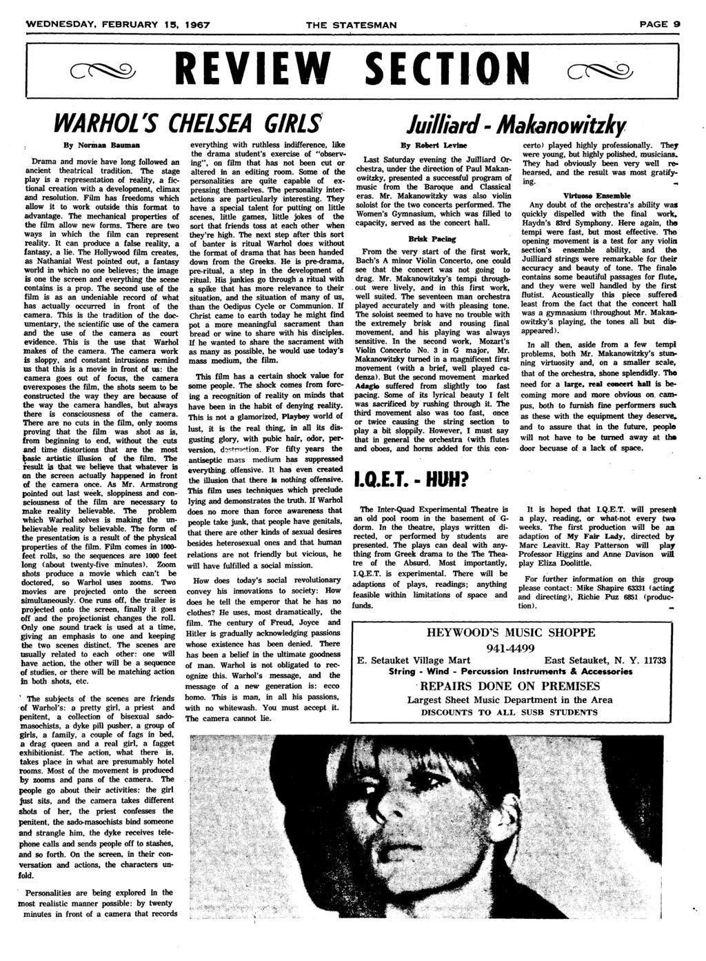 WEDNESDAY, FEBRUARY 15, 1967 PAGE 9 :^ R WARHOL'S CHELSEA GRLS Jullard Makanowtzky By Norman Bauman Drama and move have long followed an ancent theatrcal tradton.