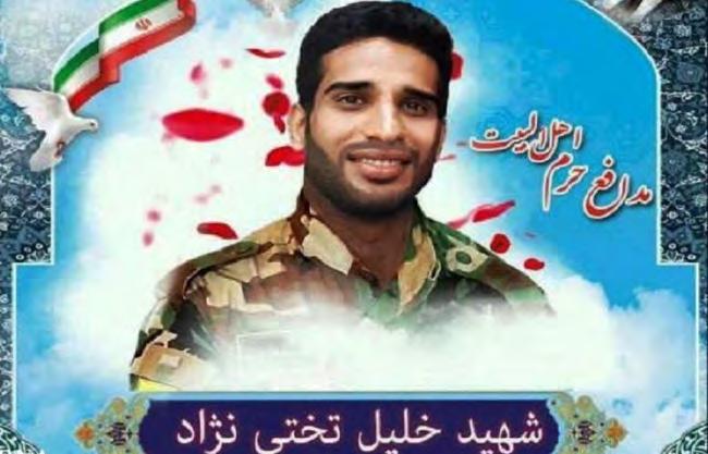 8 An officer and a fighter of the Iranian Revolutionary Guards killed Right: Iranian officer Khalil Takhti Nezhad.