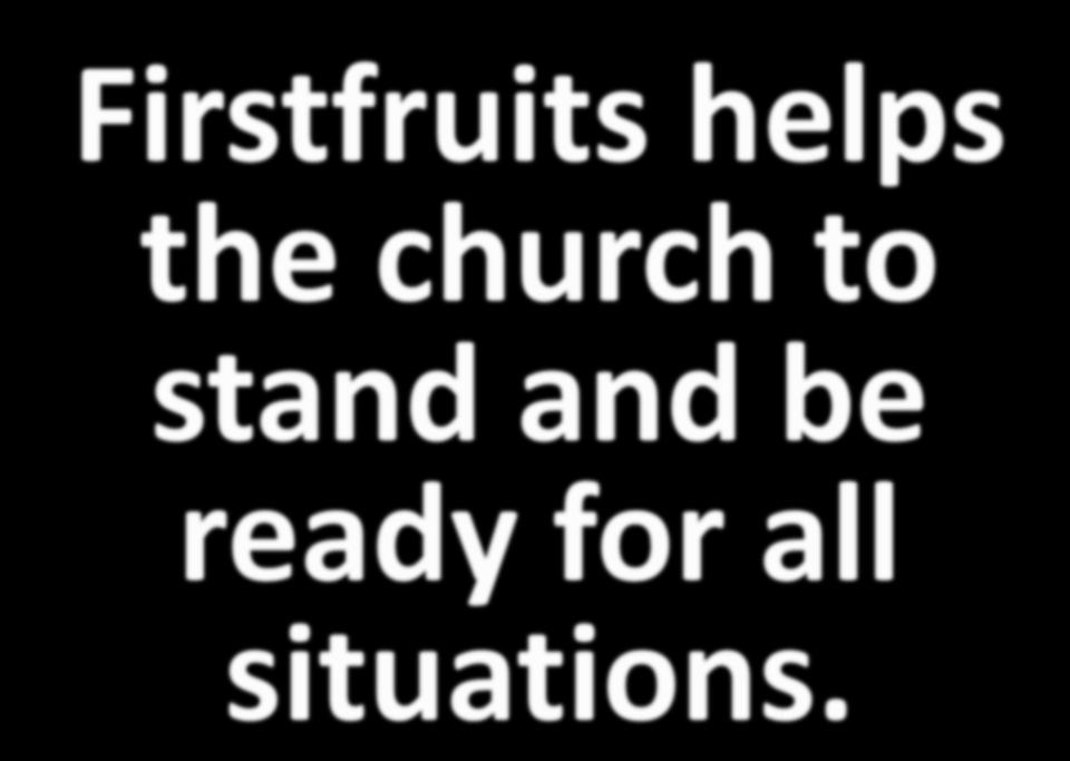 Firstfruits helps the church to