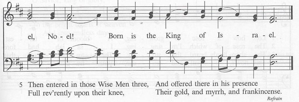 *Prayers of the Church and Benediction *Hymn: As with Gladness Men of Old (next page) (vs.
