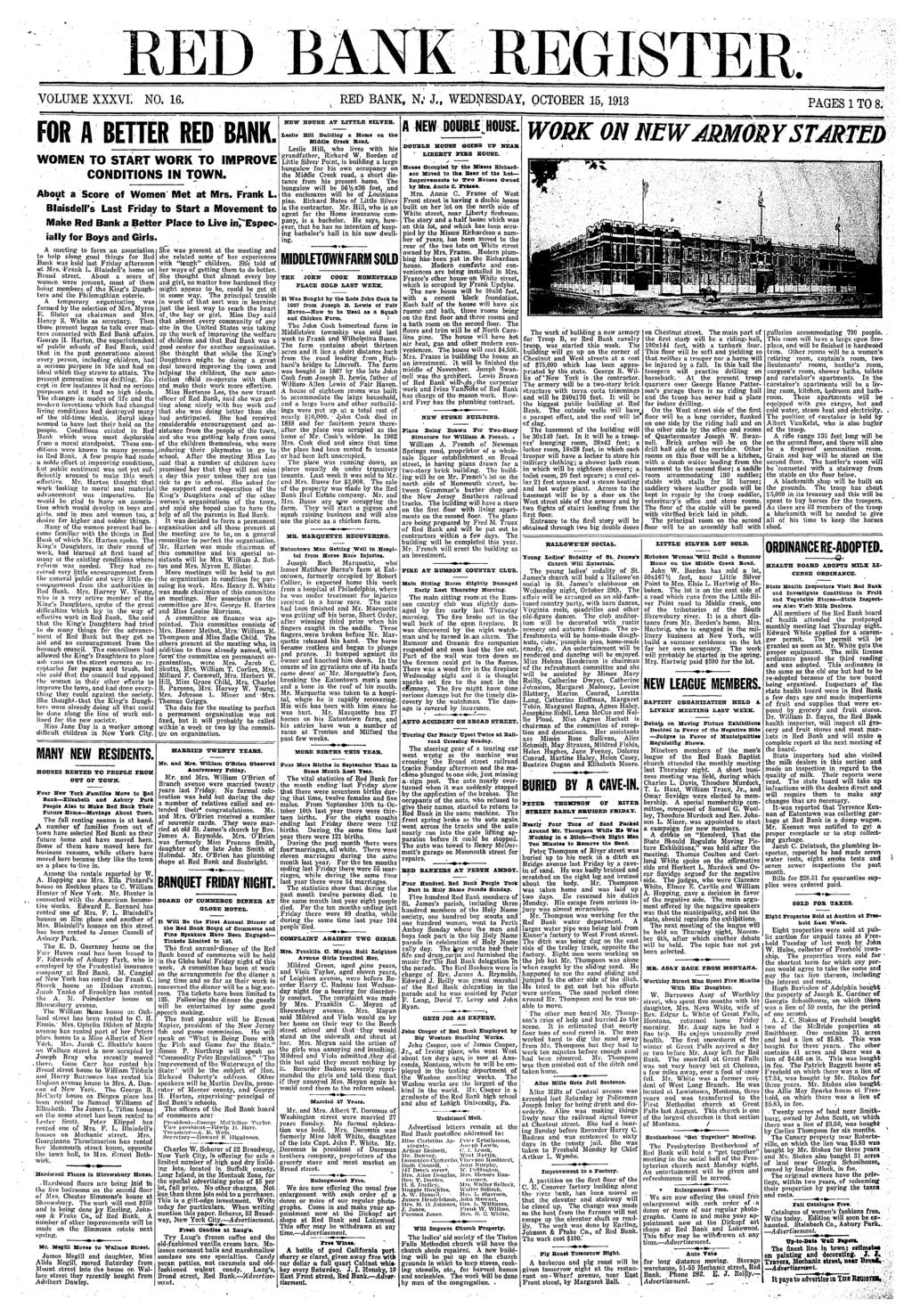 RED BANK TER VOLUME XXXV; NO. 16. RED BANK, N. J M WEDNESDA, OCTOBER 15, 1913 PAGES 1 TO 8. FOR A BETTER RED BANK. WOMEN TO START WORK TO MPROVE CONDTONS N TOWN. About a Score of Women Met at Mrs.
