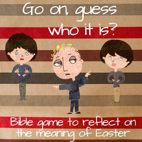 Bible game - Go on, guess who it is? The soldiers blindfold Jesus and hit him, while they insult him: Hey, you re a prophet aren t you? Go on then, tell us who hit you!