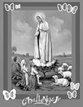 SAMPLE CURRICULUM Saint Story & Video: Our Lady of Fatima and the Children Introduction to the Saint Story Refer to the saint story in this book at the beginning of the honesty series for help.