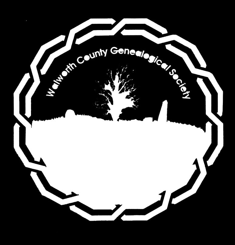 Walworth County Genealogical Society Volume 26 Issue 6 ISSN - 1008-5765 Nov-Dec 2017 Mission Statement-The WCGS was organized for the purpose of bringing together family