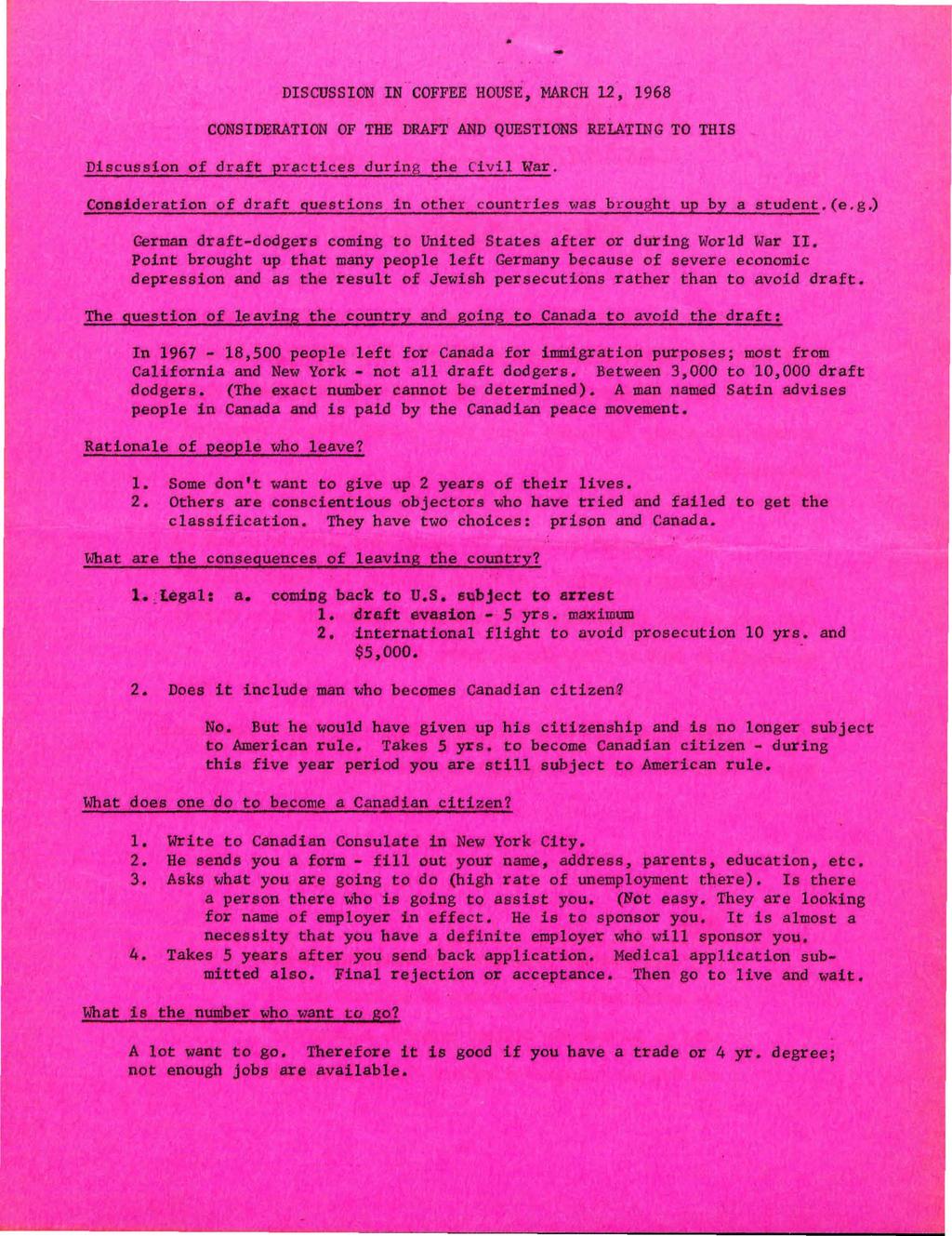 DISCUSSION IN COFFEE HOUSE, MARCH 12, 1968 CONSIDERATION OF THE DRAFT AND QUESTIONS RELATING TO THIS Discussion of draft practices during the Ci vil War.