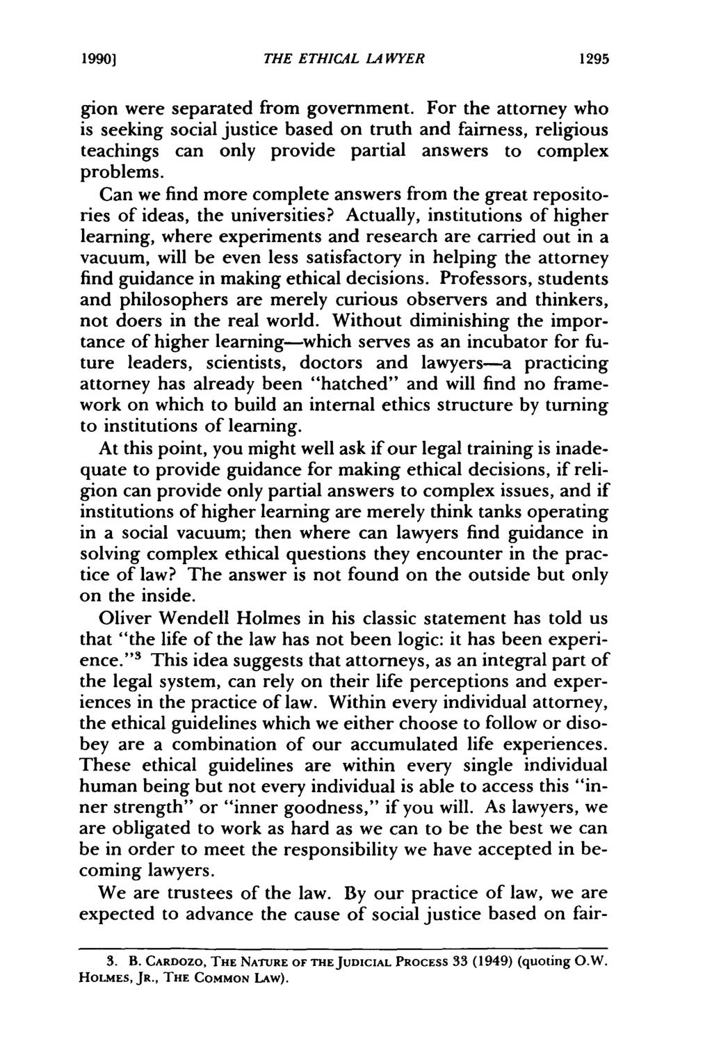 1990] Brown: The Ethical Lawyer Contradiction in Terms or Reality? THE ETHICAL LAWYER gion were separated from government.