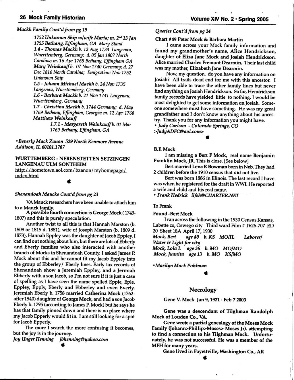 26 Mock Fmily Historin Volume XfV No. 2. Spring 2005 Mckh Fnily Cont'd from pg 79 77\2llnknown Ship wlwife Mri; m. F 13lnn 7755 Bethny, Effmghm, GA Mmy Stnd 7,4 - Thoms Mckh b. 1.2 Aug L73B lnngenu, Wuerttemberg, Gernnny; d.